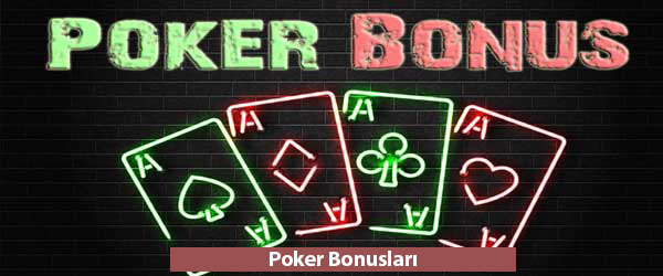 Poker Bonusları | Türkiye'de Poker Sitelerinin En İyi Bonusları